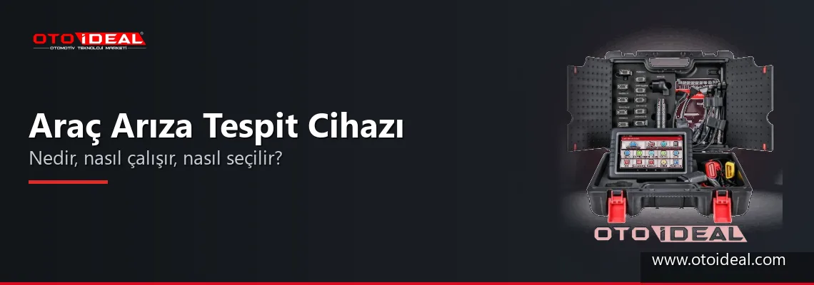 Araç Arıza Tespit Cihazı Nedir, Nasıl Çalışır, Nasıl Seçilir?