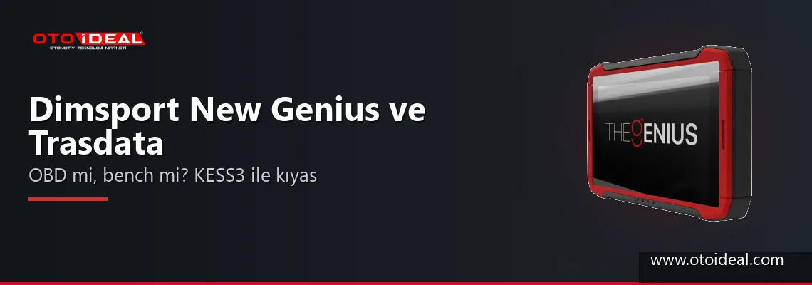 Dimsport New Genius ile New Trasdata Farkı: Hangisi OBD, Hangisi Bench? KESS3 ile Kıyas