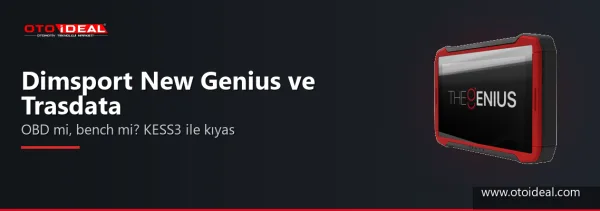 Dimsport New Genius ile New Trasdata Farkı: Hangisi OBD, Hangisi Bench? KESS3 ile Kıyas