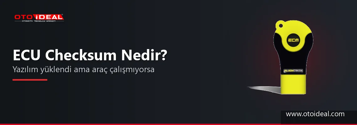 ECU Checksum Nedir? Yazılım Yüklendi ama Araç Çalışmıyorsa İlk Bakılacak Yer