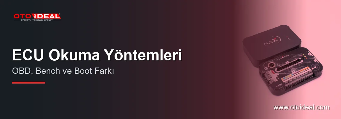 ECU Okuma Yöntemleri: OBD, Bench ve Boot Farkı