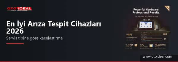 En İyi Arıza Tespit Cihazları 2026: Servis Tipine Göre Karşılaştırma