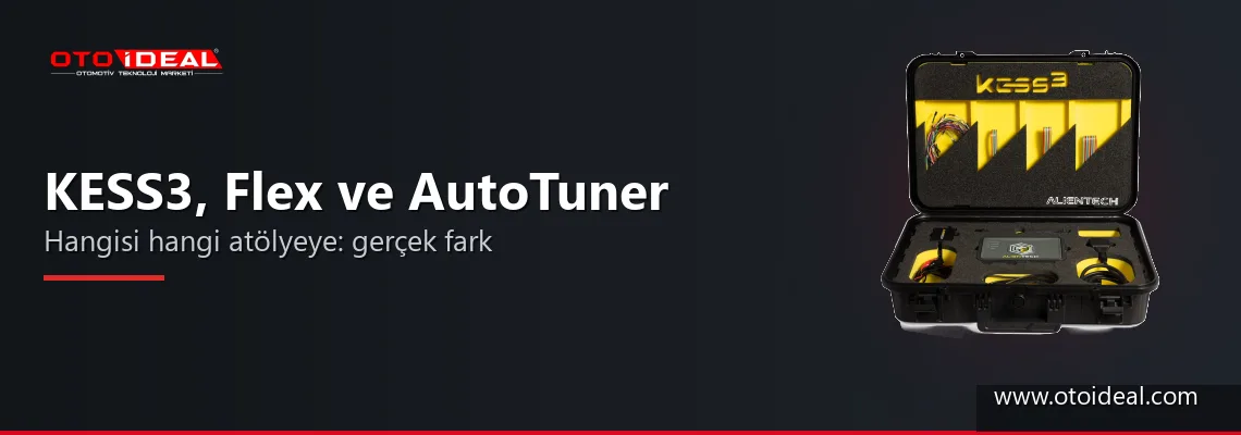 KESS3 mü, Flex mi, AutoTuner mı? Hangi Chip Tuning Cihazı Hangi Atölyeye