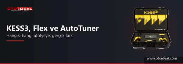 KESS3 mü, Flex mi, AutoTuner mı? Hangi Chip Tuning Cihazı Hangi Atölyeye