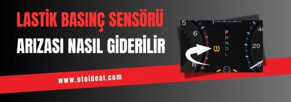 Lastik Basınç Sensörü Neden Arızalanır ve Nasıl Giderilir?