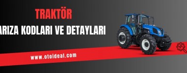 Traktör Arıza Kodları ve Çözümleri